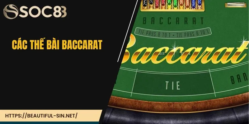 Các thế bài Baccarat - Kinh nghiệm đặt cược hiệu quả