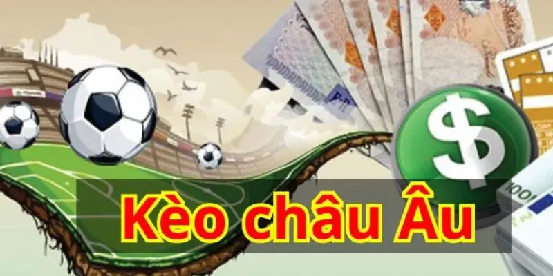 Hướng dẫn cách theo dõi kèo Châu Âu trực tiếp